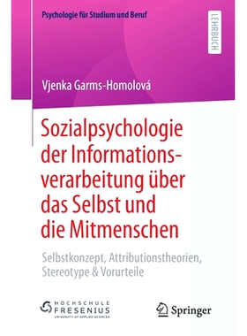 预订 Sozialpsychologie der Informationsverarbeitung über das Selbst und die Mitmenschen: 9783662629215