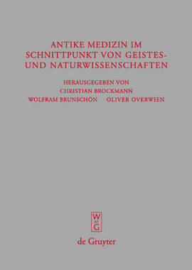 【预订】Antike Medizin im Schnittpunkt von Geistes- und Naturwissenschaften 9783110201215