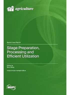预订 Silage Preparation, Processing and Efficient Utilization: 9783725834112