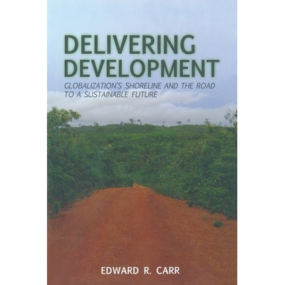 Globalization&rsquo;s Shoreline and the Road