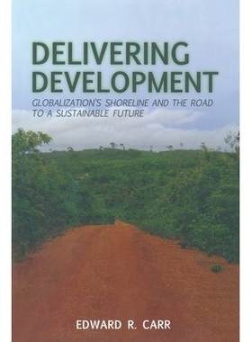 预订 Delivering Development: Globalization’s Shoreline and the Road to a Sustainable Future: 9781349293278