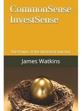 预订 Commonsense Investsense: The Power of the Informed Investor: 9781791771034