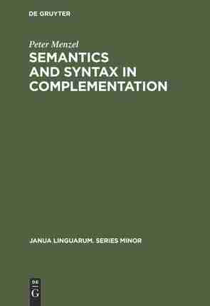 【预订】Semantics and Syntax in Complementation 9789027934031