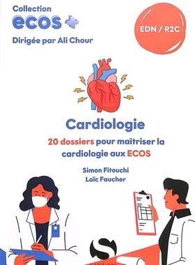预订 Cardiologie : 20 dossiers pour maîtriser la cardiologie aux Ecos : EDN, R2C