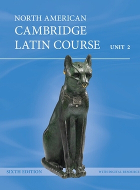 预订 North American Cambridge Latin Course Unit 2 Student’s Book (Hardback) and Digital Resource (1 Year): 978100948232