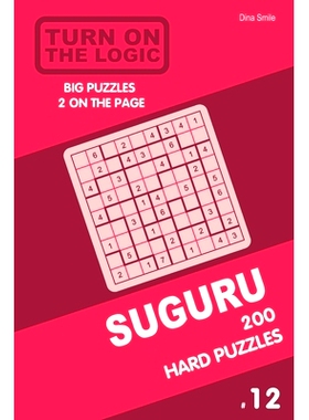 预订 Turn On The Logic Suguru 200 Hard Puzzles 9x9 (Volume 12): 9781677465576