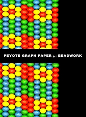 预订 Peyote Graph Paper for Beadwork: specialized graph paper for designing your own unique peyote bead patterns for jew