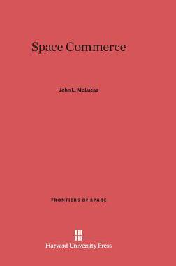 [预订]Space Commerce 9780674429789