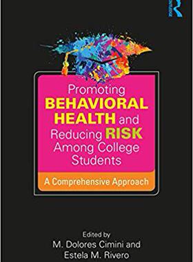 【预售】Promoting Behavioral Health and Reducing Risk among College Students