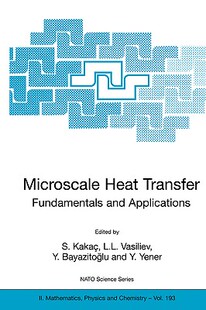 【预订】Microscale Heat Transfer - Fundamentals and Applications