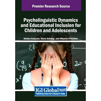 预订 Psycholinguistic Dynamics and Educational Inclusion for Children and Adolescents: 9798369389324