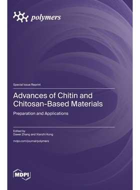 预订 Advances of Chitin and Chitosan-Based Materials: Preparation and Applications: 9783725854530