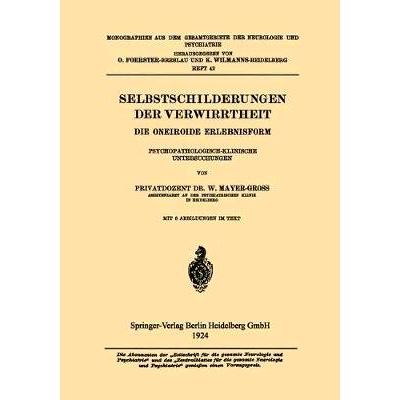 预订 Selbstschilderungen der Verwirrtheit: Die Oneiroide Erlebnisform Psychopathologisch-Klinische Untersuchungen: 97836