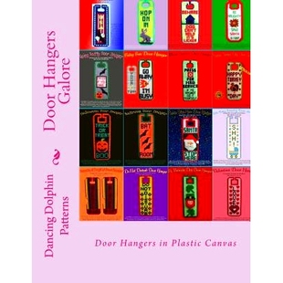 预订 Door Hangers Galore: Door Hangers in Plastic Canvas: 9781546312154