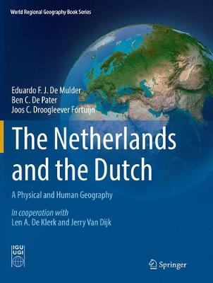 【预订】The Netherlands and the Dutch: A Physical and Human Geography