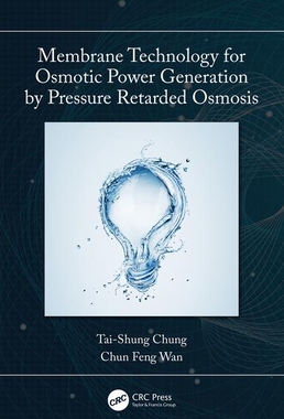 【预订】Membrane Technology for Osmotic Power Generation by Pressure Retarded Osmosis