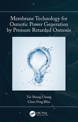 【预订】Membrane Technology for Osmotic Power Generation by Pressure Retarded Osmosis