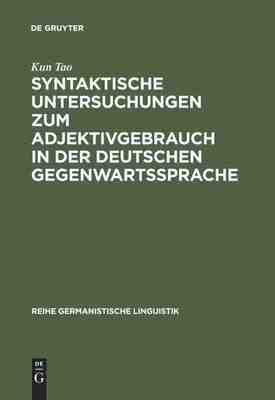 【预订】Syntaktische Untersuchungen zum Adjektivgebrauch in der deutschen Ge 9783484311169