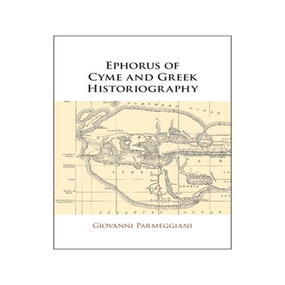 [预订]Ephorus of Cyme and Greek Historiography 9781108831185