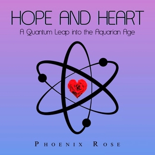 预订 Hope and Heart: A Quantum Leap into the Aquarian Age: 9798765230190
