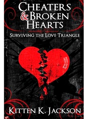 预订 Cheaters & Broken Hearts: Surviving the Love Triangle: 9780988685055