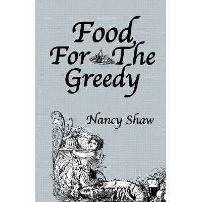 预订 Food For The Greedy: 9781138974449