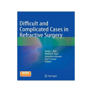 预订 Difficult and Complicated Cases in Refractive Surgery