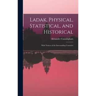 预订 Ladak, Physical, Statistical, and Historical; With Notices of the Surrounding Countries 9781018125305