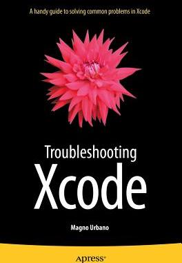 【预订】Troubleshooting Xcode