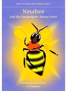 预订 Newbee, and the Beekeepers’ Honey Heist: 9781912271832