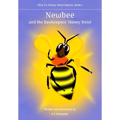 预订 Newbee, and the Beekeepers’ Honey Heist: 9781912271832