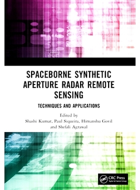 预订 Spaceborne Synthetic Aperture Radar Remote Sensing: Techniques and Applications 星载合成孔径雷达遥感：技术与应用: 9