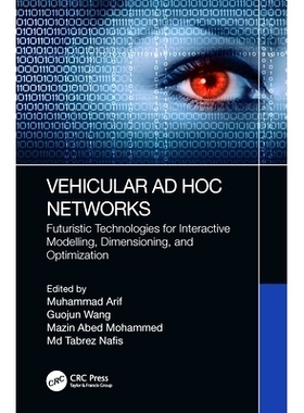 预订 Vehicular AD Hoc Networks: Futuristic Technologies for Interactive Modelling, Dimensioning, and Optimization: 97803