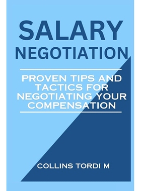 预订 Salary Negotiation: Proven Tips and Tactics for Negotiating Your Compensation: 9798869995971