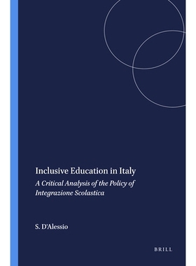 预订 Inclusive Education in Italy: A Critical Analysis of the Policy of Integrazione Scolastica 意大利的全纳教育：对学术