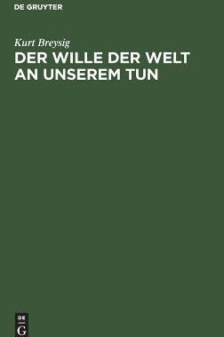 【预订】Der Wille der Welt an unserem Tun 9783111106342