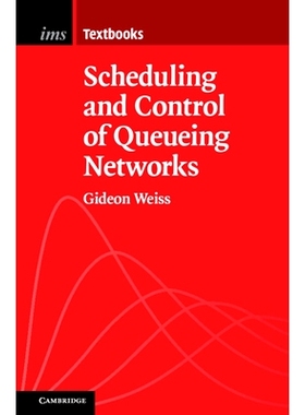 预订 Scheduling and Control of Queueing Networks 排队网络的调度与控制: 9781108401173