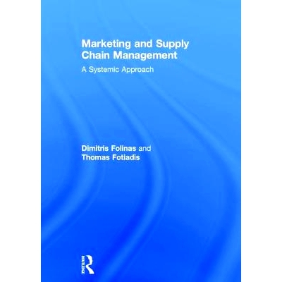 预订 Marketing and Supply Chain Management: A Systemic Approach 营销与供应链管理: 9781138181649