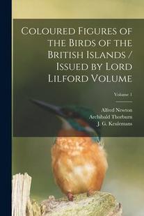 Birds Volume; 预订 British the Figures Volume Lilford Islands Lord Coloured 9781017771992 Issued