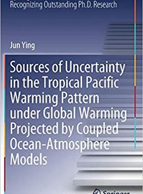 【预售】Sources of Uncertainty in the Tropical Pacific Warming Pattern under Global Warming Projected by Coupled O...