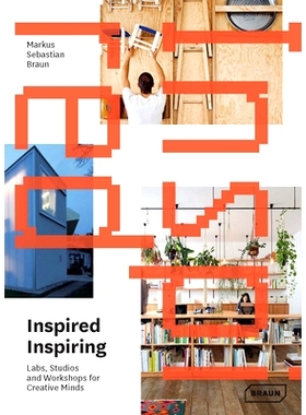 预订 Inspired & Inspiring Labs, Studios And Workshops For Creativ: Labs, Studios and Workshops for Creative Minds 灵感与