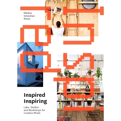 预订 Inspired & Inspiring Labs, Studios And Workshops For Creativ: Labs, Studios and Workshops for Creative Minds 灵感与