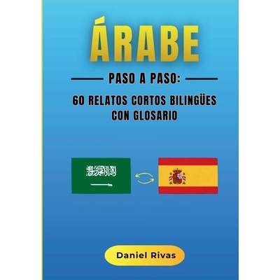 预订 Árabe Paso a Paso: 60 Relatos Cortos Bilingües con Glosario 9788413739045