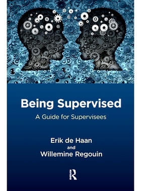 预订 Being Supervised: A Guide for Supervisees 受监督：指导受监管者: 9780367104009