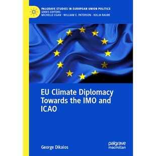 预订 EU Climate Diplomacy Towards the IMO and ICAO: 9783031511257
