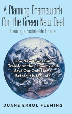 【预订】A Planning Framework for the Green New Deal: Planning a Sustainable Future: