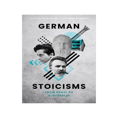[预订]German Stoicisms: From Hegel to Sloterdijk 9781350195462