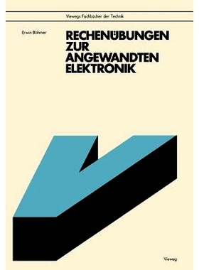 预订 Rechenübungen zur angewandten Elektronik: mit 92 Aufgaben u. Lösungen, z.T. mit BASIC-Programmen: 9783528241896