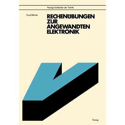 预订 Rechenübungen zur angewandten Elektronik: mit 92 Aufgaben u. Lösungen, z.T. mit BASIC-Programmen: 9783528241896