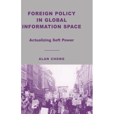 预订 Foreign Policy in Global Information Space: Actualizing Soft Power: 9781403975201